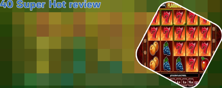 40 super hot slot free play