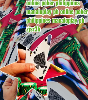 Online gambling poker in the Philippines